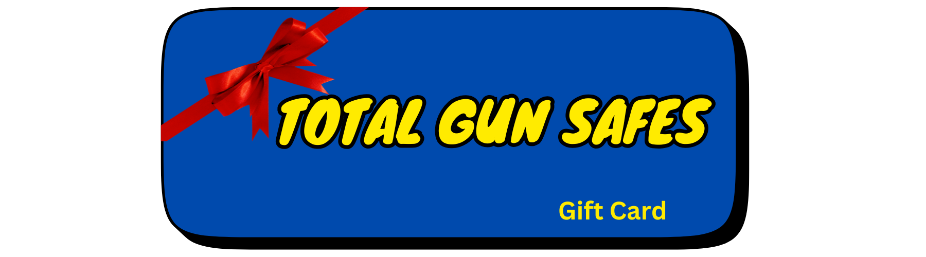 Total Gun Safes Gift Card